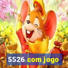 5526 com jogo